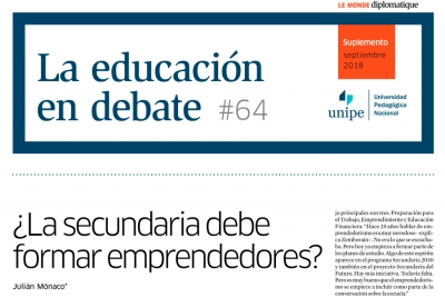 La Educación en Debate, #64: &quot;¿La secundaria debe formar emprendedores?&quot;