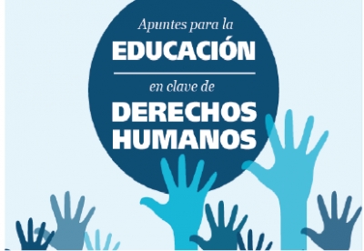 PRESENTACIÓN DE APUNTES PARA LA EDUCACIÓN EN CLAVE DE DERECHOS HUMANOS