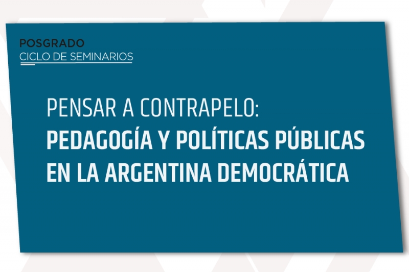 La experiencia argentina reciente. Una reflexión a partir de las rupturas y las permanencias en la sociedad, el Estado, la cultura y la educación.