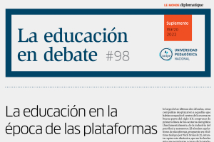 La Educación en Debate, #98:  &quot;La educación en la época de las plataformas&quot;