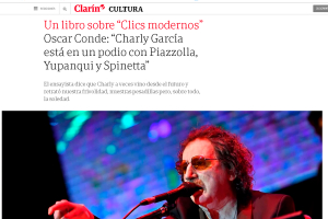 Un libro sobre “Clics modernos”  Oscar Conde: “Charly García está en un podio con Piazzolla, Yupanqui y Spinetta