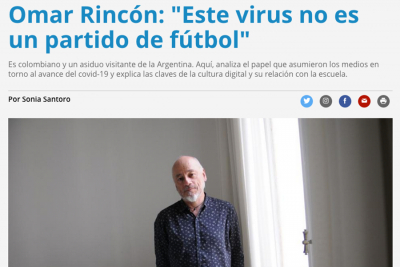 Omar Rincón: &quot;Este virus no es un partido de fútbol&quot;