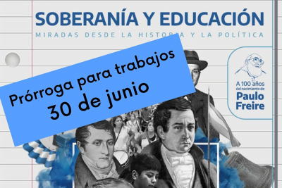 XXI Jornadas Argentinas de Historia de la Educación Argentina y Latinoamericana / Prórroga hasta el 30/6