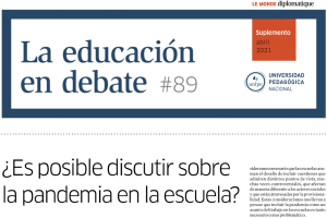 La Educación en Debate #89: ¿Es posible discutir sobre pandemia en la escuela?