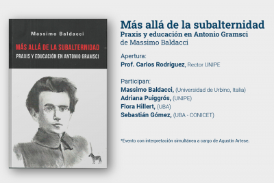 Presentación libro &quot;Más allá de la subalternidad: Praxis y educación en Antonio Gramsci&quot;