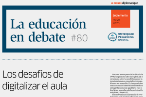 La Educación en Debate, #80:  Los desafíos de digitalizar el aula