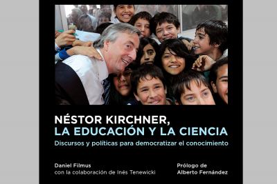 Blanca Osuna presentará junto a Filmus y Bauer el libro: Néstor Kirchner, la educación y la ciencia