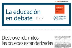 La Educación en Debate, #77: Destruyendo mitos: las pruebas estandarizadas
