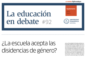 La Educación en Debate, #92: ¿La escuela acepta las disidencias de género?